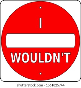 Sign Do Not Enter Funny 2