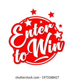 Sign Enter to win on circle bubble with stars. Vector on transparent background