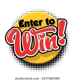 Sign Enter to win on circle bubble in comic style. Vector push button template on transparent background