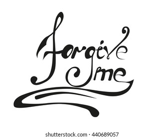 sign forgive me on a white background