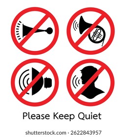 A sign with four circular icons crossed out in red: a horn, a French horn, a speaker, and a person's head with sound waves, accompanied by the text "Please Keep Quiet"
