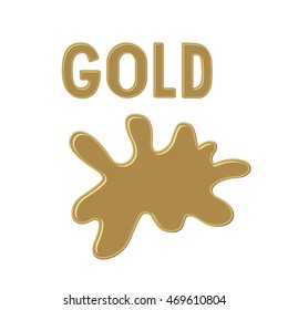 Sign "GOLD" and gold paint blot isolated on white background. Color ink drop. Cartoon stock vector illustration for cover, banner, design concept, t-shirt print