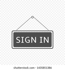 Sign in Hanging sign isolated. Vector illustration