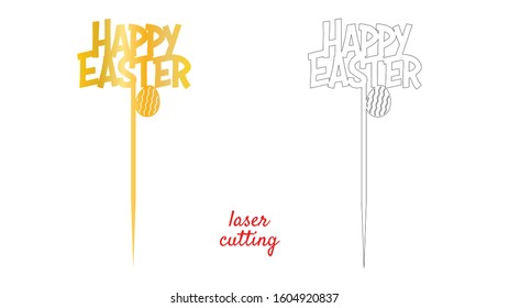 Sign Happy Easter cake topper for laser or milling cut. Cut for decoration design. Happy Easter topper. Holiday greeting. Elegant decoration. Laser cutting. Isolated design element.