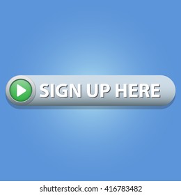 Sign up here Button on blue background. Vector illustration.