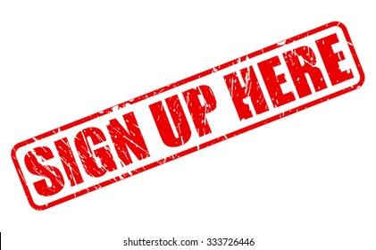 SIGN UP HERE Red Stamp Text On White