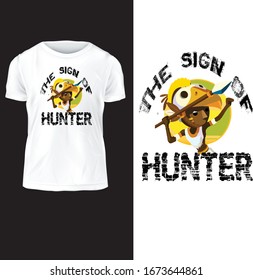 The sign of hunter, vector illustration , text design t-shirt