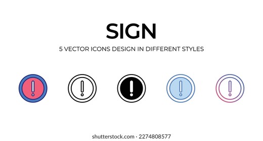 sign Icon Design in Five style with Editable Stroke. Line, Solid, Flat Line, Duo Tone Color, and Color Gradient Line. Suitable for Web Page, Mobile App, UI, UX and GUI design.