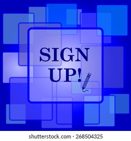 Sign up icon. Internet button on abstract background. 