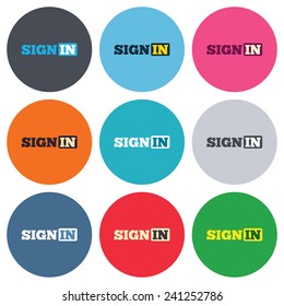 Sign in icon. Join symbol. Colored round buttons. Flat design circle icons set. Vector