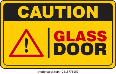 Sign illustration of caution glass door with icon, text and yellow background. 