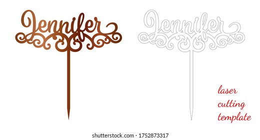 Sign 'Jennifer' cake toppers for laser or milling cut. Cut for decoration design. Name topper. Holiday greeting. Elegant decoration. Laser cut. Isolated design element