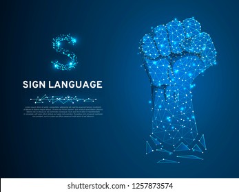 Sign language S letter, raised up clenched fist gesture. Polygonal space low poly style. Deaf people silent communication. Connection wireframe. Vector on dark blue background