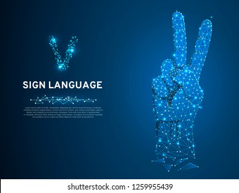 Sign language V letter, two fingers pointing up, hand in peace or victory symbol, Polygonal low poly. Deaf People silent communication alphabet. Connection wireframe. Vector on dark blue background