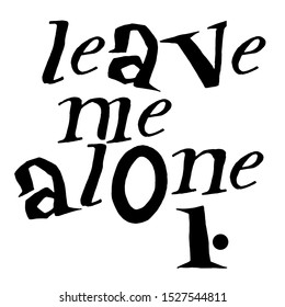 Sign Leave me alone 1. isolated on background, icon symbol for your web site design, icon logo, poster. Vector illustration.