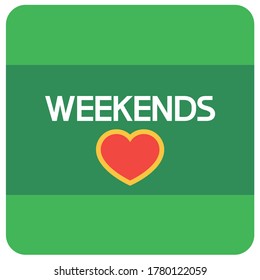 Sign. I love the weekend.
Rectangular illustrative-graphic poster, multicolor, with text content.