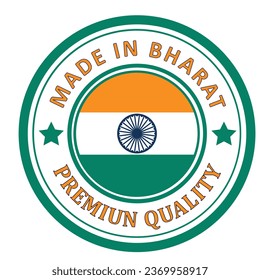 The sign is made in Bharat.  Bharat. Framed with the flag of the country