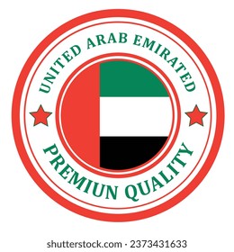 The sign is made in United Arab Emirated. Framed with the flag of the country