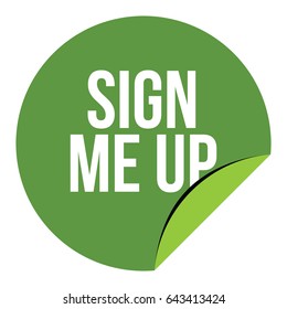 Sign Me Up Label Logo Vector Template