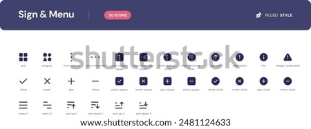 Sign and Menu icon set. Essential UI Icons Set in Filled Style. The set consists of essential and commonly-used icons that every UI designer needs.