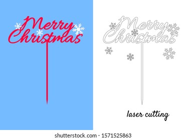Sign 'Merry Christmas' cake topper for laser or milling cut. Suitable for cakes, wreaths or bouquets. Vector laser cut template 'Merry Christmas' with snowflakes. Vector cake topper