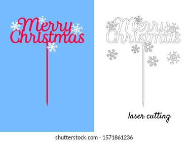 Sign 'Merry Christmas' cake topper for laser or milling cut. Suitable for cakes, wreaths or bouquets. Vector laser cut template 'Merry Christmas' with snowflakes. Vector cake topper