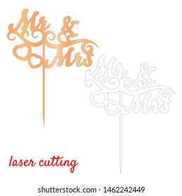 Sign 'Mr and Mrs' cake topper. Laser or milling cut decoration. Template laser cutting machine for wood and metal. The perfect gift for St. Valentine's Day or wedding day. Wedding cake decoration.