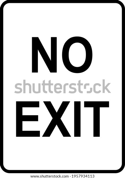 Sign No Exit Roadsign\
- Editable Vector