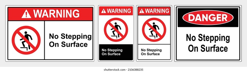 Sign No Stepping on surface. Warning Safety sign Vector Illustration. OSHA and ANSI standard sign. eps10