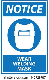 Sign Notice : Wear Welding Mask
