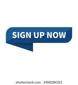 Sign Up Now In Blue Rectangle Ribbon Shape For Promotion Member Recruitment Business Marketing Information Social Media
