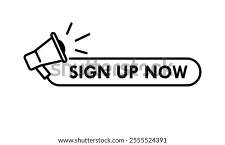 Sign up now design logo template illustration
