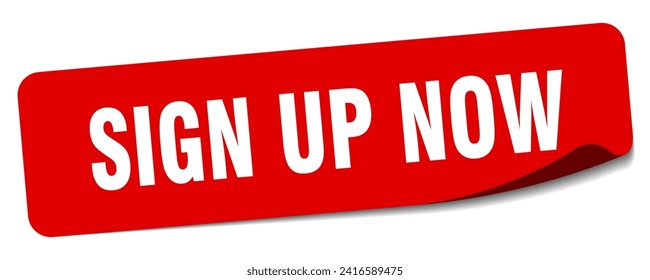 sign up now sticker. sign up now rectangular label isolated on white background