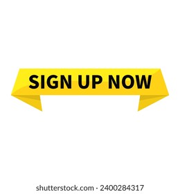 Sign Up Now In Yellow Ribbon Rectangle Shape For Promotion Member Recruitment Business Marketing Information Social Media
