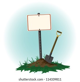 Sign on Post with a Shovel Resting Beside