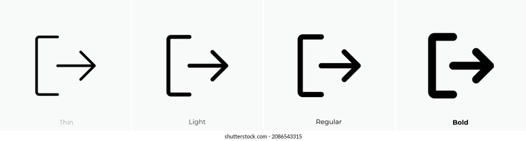 sign out icon. Thin, Light Regular And Bold style design isolated on white background
