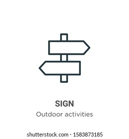 Sign outline vector icon. Thin line black sign icon, flat vector simple element illustration from editable outdoor activities concept isolated on white background
