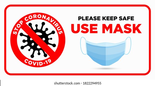 Sign Please keep safe Use a Mask, Quarantine actions, risk of coronavirus COVID-19 infection. Illustration, vector stop coronavirus