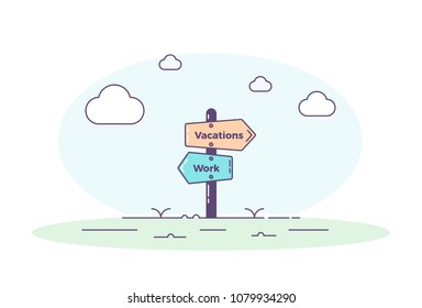 Sign post pointing towards two different directions. Work and Vacations. Lifestyle vector illustration concept for holidays and working time.