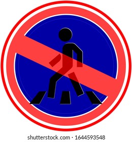 Sign prohibiting the movement of pedestrians.Isolated on a white background.