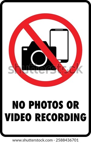 Sign prohibiting photography and video recording, featuring a crossed-out camera and phone, indicating restricted visual documentation.