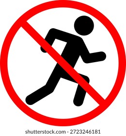 Un letrero que prohíbe correr o correr