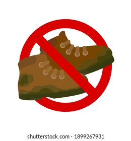 Sign Prohibiting Walking In Dirty Shoes, Isolated On White Background. No Entry With Grimy Boots. Vector Illustration, Flat Design, Cartoon Style.