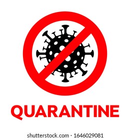 Sign quarantine caution coronavirus. Stop coronavirus. Sign quarantine. Coronavirus outbreak. Coronavirus danger and public health risk disease and flu outbreak or coronaviruses influenza as dangerous