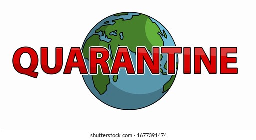 Sign quarantine caution coronavirus. The whole planet is in quarantine. Stop coronavirus. Quarantine zone sign.