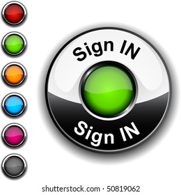 Sign in realistic button. Vector.