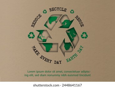 Sign of recycle with slogan in poster's campaign of Earth day by paper cut style and vector design on brown (recycle paper pattern) background.