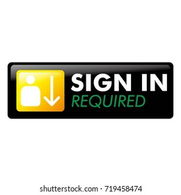 Sign In Required Vector Label Icon Button Design. Sign In Required Glossy Click Icon Button with black and orange color