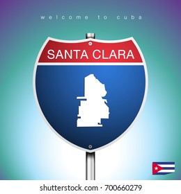 An Sign Road America Style with state of Cuba with green background and message, Santa Clara and map, vector art image illustration