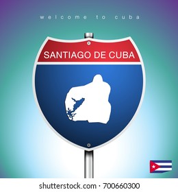 An Sign Road America Style with state of Cuba with green background and message, Santiago de Cuba and map, vector art image illustration